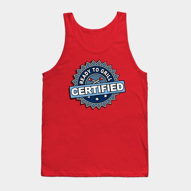 Certified Ready to Grill Tank Top by Wislander